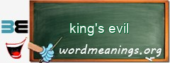 WordMeaning blackboard for king's evil